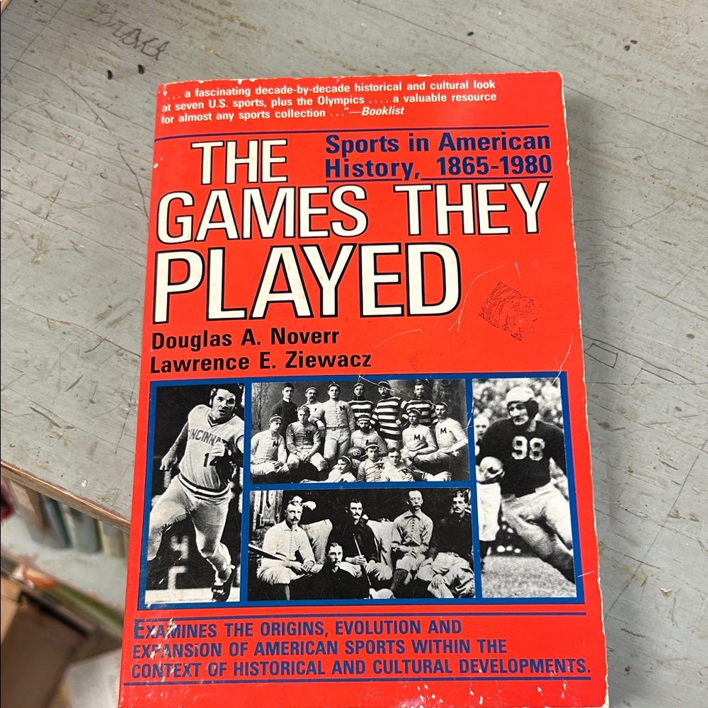 The Games They Played by Douglas A. Noverr and Lawrence E. Ziewacz - Red Cover